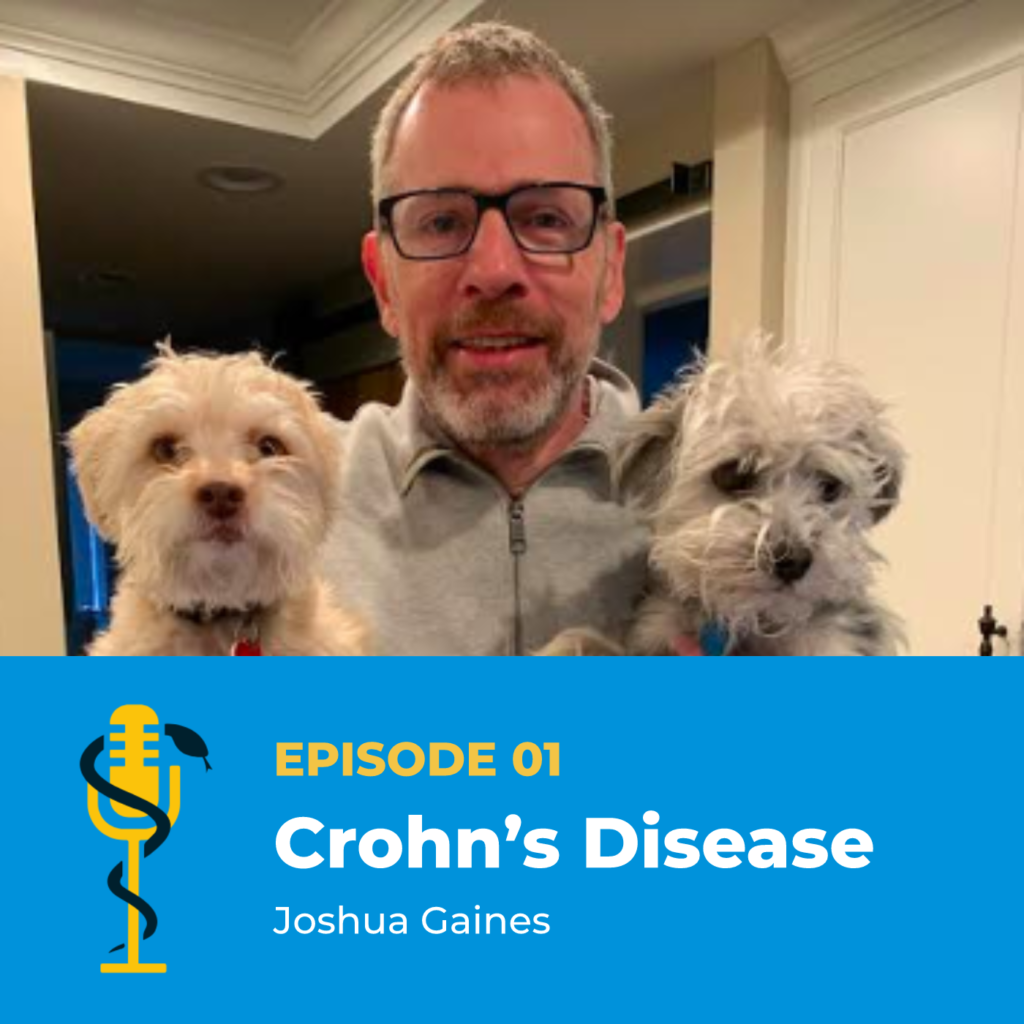 Episode Card: Ep.01: Crohn's Disease with Josh Gaines