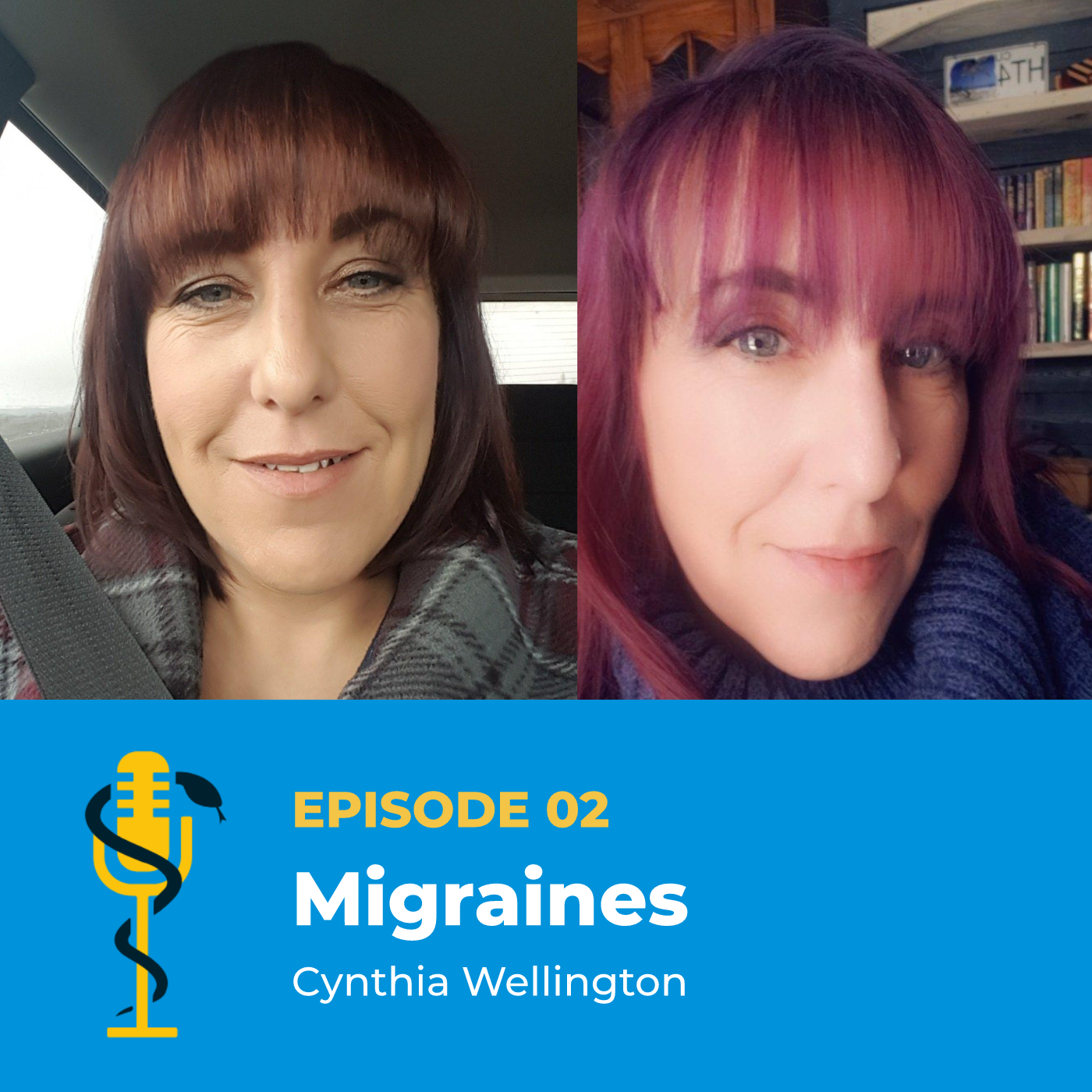 Ep.02: Migraines with Cynthia Wellington