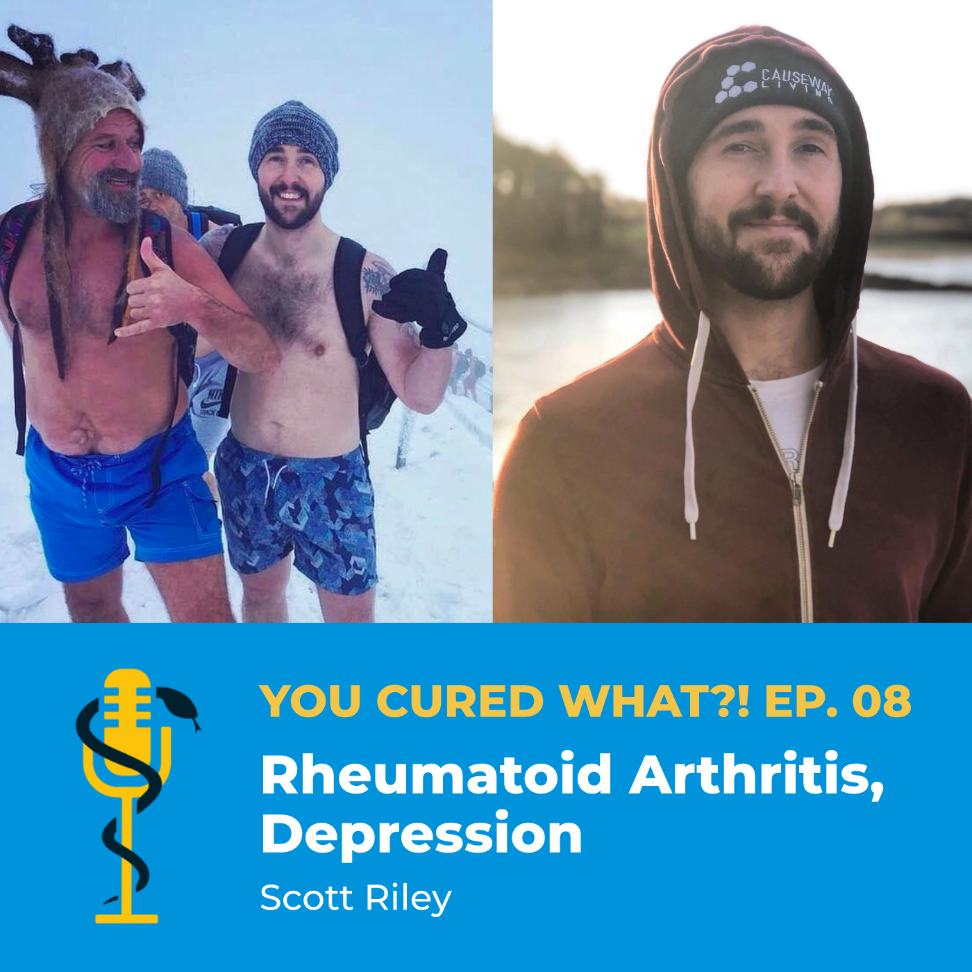 Ep.08: Rheumatoid Arthritis, Depression with Scott Riley