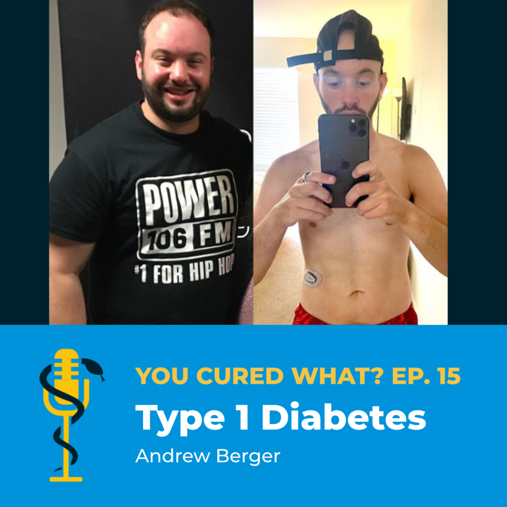 Episode Card: Ep.15: Type 1 Diabetes with Andrew Berger