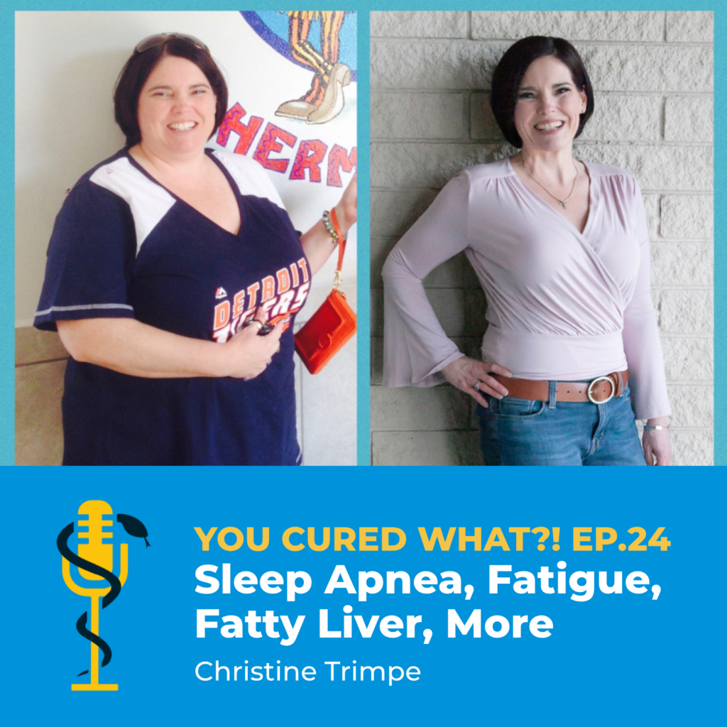 Episode Card: Ep.24: Sleep Apnea, Fatigue, Fatty Liver, More with Christine Trimpe
